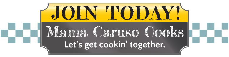 Join the Mama Caruso Cooking Club and learn interesting things about traditions and cooking hacks from all over the world. Let’s learn together.